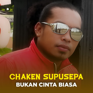 Album Bukan Cinta Biasa from Chaken Supusepa