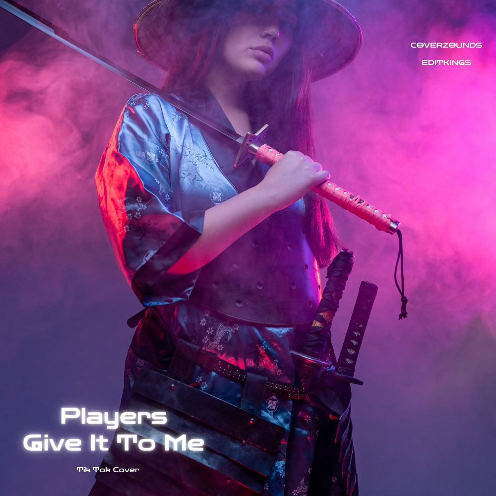 Players Give It To Me (Tik Tok Cover)