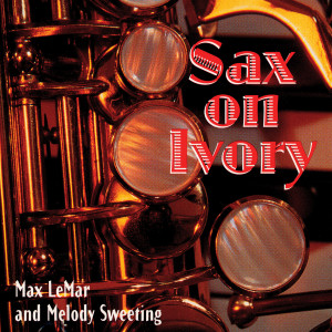 Max LeMar的專輯Sax On Ivory
