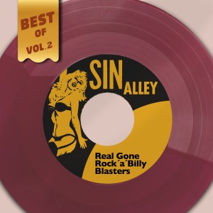 Various Artists的專輯Best Of Sin Alley, Vol. 2 - Real Gone Rock´a´Billy Blasters
