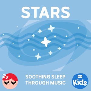 ABC Kids的專輯Stars - Soothing Sleep Through Music