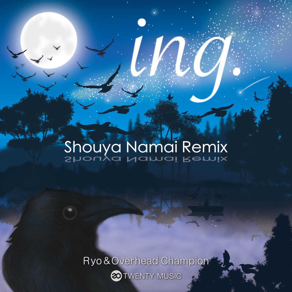 ing. (Shouya Namai REMIX)