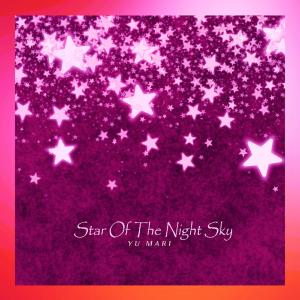 Yu Mari的專輯Star Of The Night Sky