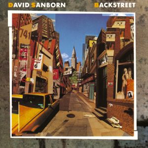 收聽David Sanborn的Backstreet (Album Version)歌詞歌曲