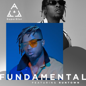 Album Fundamental (feat. Runtown) from Superstar Ace