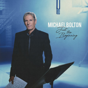 Album Just The Beginning from Michael Bolton