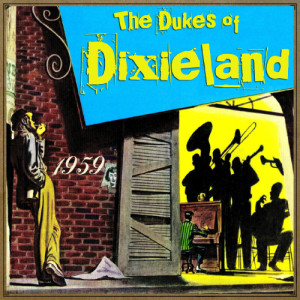 ดาวน์โหลดและฟังเพลง Slide, Frog, Slide พร้อมเนื้อเพลงจาก Dukes Of Dixieland