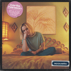 收聽Carlie Hanson的Daze Inn (Acoustic)歌詞歌曲