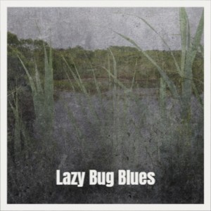 Album Lazy Bug Blues oleh Silvia Natiello-Spiller