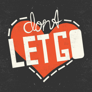 Rich Vom Dorf的專輯Dont Let Go