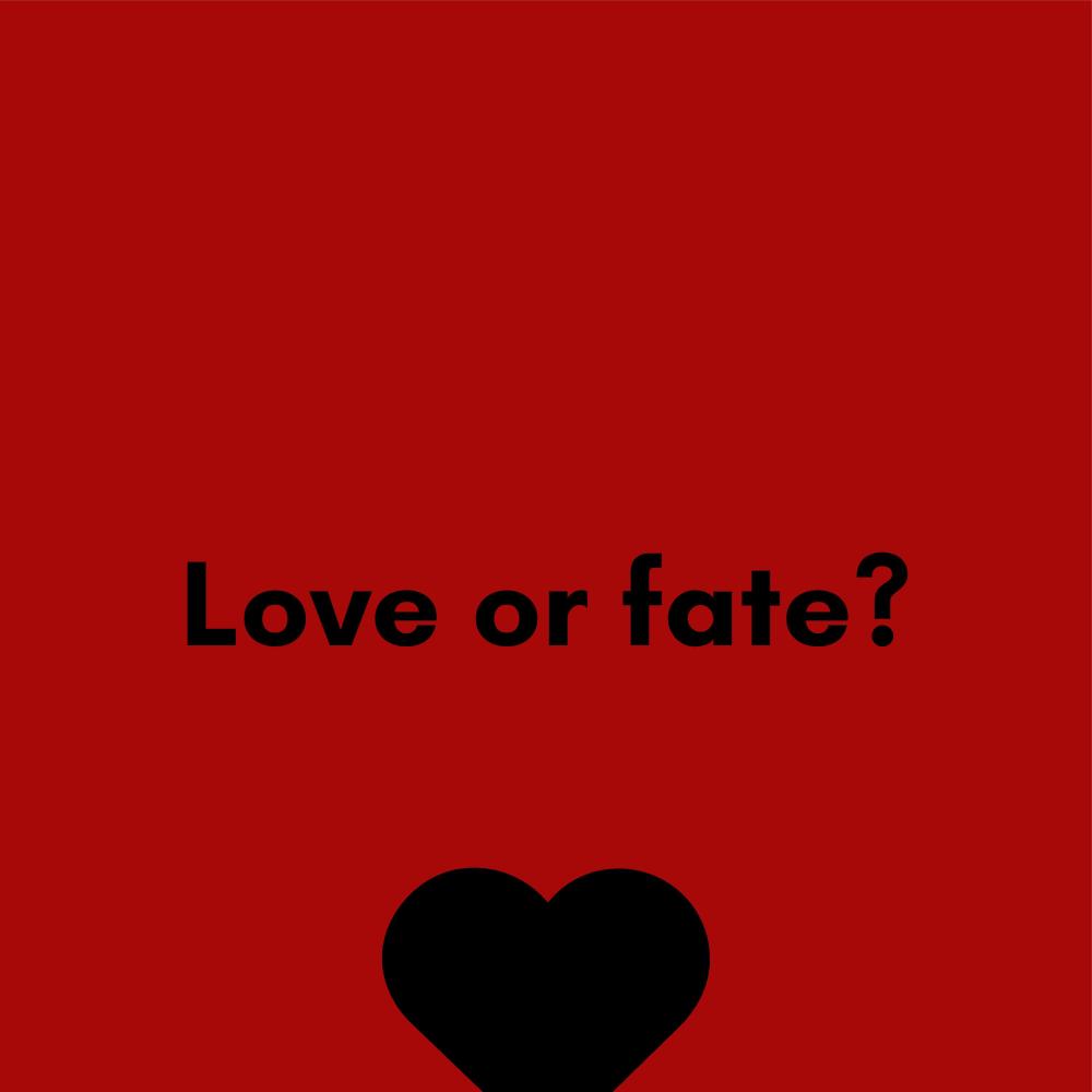 love or fate? (Explicit)