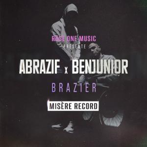 Misère Record的專輯Brazier (feat Abrazif & Benjunior) [Explicit]