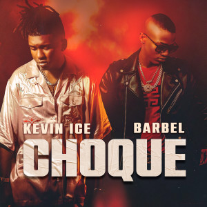 ดาวน์โหลดและฟังเพลง Choque (Explicit) พร้อมเนื้อเพลงจาก Kevin ice