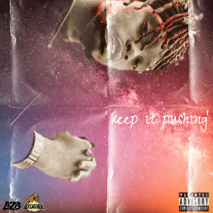 Album Keep It Pushing (Explicit) from BugZbugs "BZB"