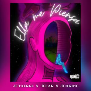 Album Ella me Piensa (feat. Jei Ar & Joaking) oleh Jotaerre