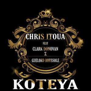 Dengarkan lagu Koteya nyanyian Chris Itoua dengan lirik