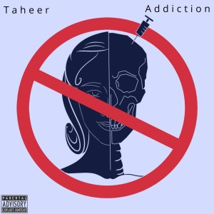 Album Addiction (Explicit) from Taheer