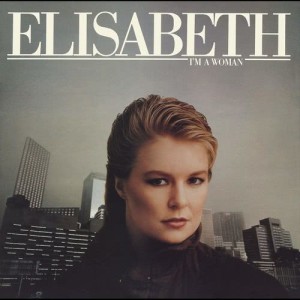 ดาวน์โหลดและฟังเพลง I'm A Woman พร้อมเนื้อเพลงจาก Elisabeth Andreasson