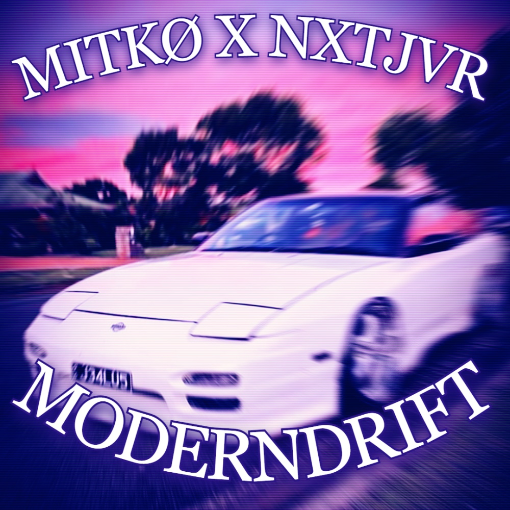 MODERN DRIFT (feat. nxtjvr)