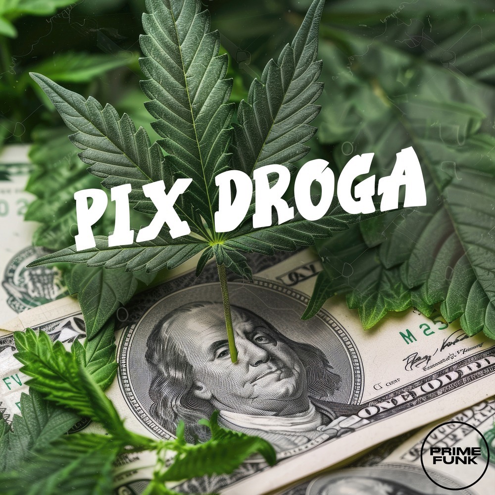 PIX DROGA (Explicit)