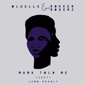 Listen to Mama Told Me song with lyrics from Bluelle