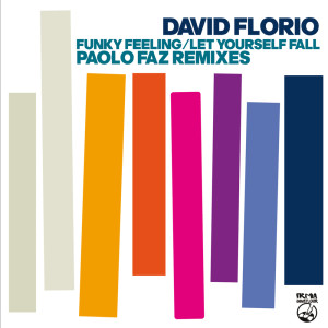 Album Funky Feeling + Let Yourself Fall (The Paolo Faz Remixes) from David Florio