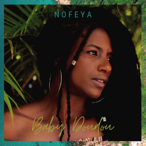 Listen to Baby Doudou song with lyrics from Nofeya