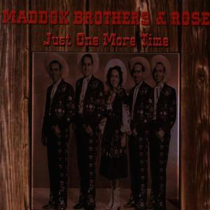 Maddox Brothers & Rose的專輯Just One More Time