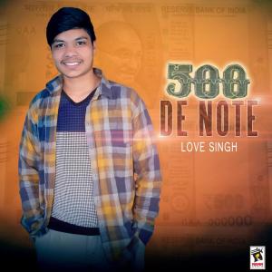 ดาวน์โหลดและฟังเพลง 500 De Note พร้อมเนื้อเพลงจาก Love Singh