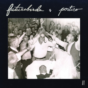 Futurebirds的专辑Portico II