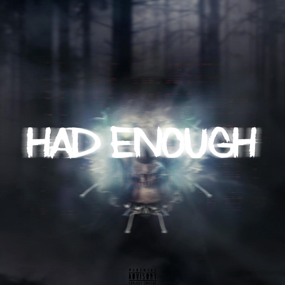 Had Enough (Explicit)