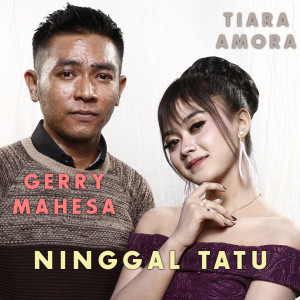Listen to Ninggal Tatu song with lyrics from Tiara Amora