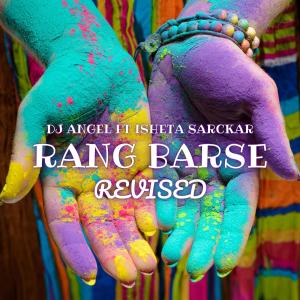 Album Dj Angel RANG BARSE (feat. Isheta Sarckar) oleh Dj Angel