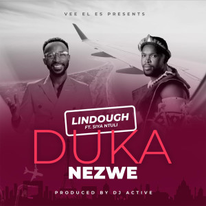 收聽Lindough的Duka Nezwe (feat. Siya Ntuli)歌詞歌曲
