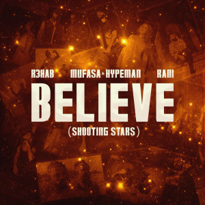 R3hab的專輯Believe (Shooting Stars)