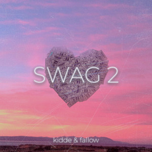 Album SWAG 2 (Explicit) from Kidde