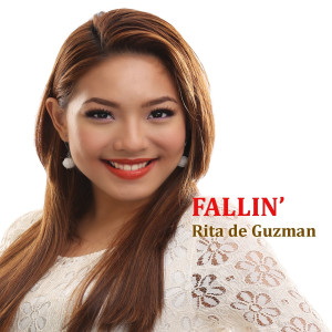 ดาวน์โหลดและฟังเพลง Fallin' พร้อมเนื้อเพลงจาก Rita De Guzman
