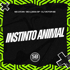 ดาวน์โหลดและฟังเพลง Instinto Animal (Explicit) พร้อมเนื้อเพลงจาก MC LyC4N