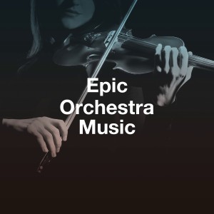 Album Epic Orchestra Music oleh Classical Guitar Music Continuo