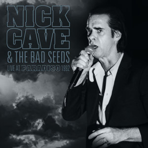 Album Live at Paradiso 1992 (live) from Nick Cave & The Bad Seeds