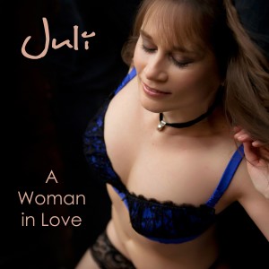 ดาวน์โหลดและฟังเพลง A Woman in Love พร้อมเนื้อเพลงจาก Juli