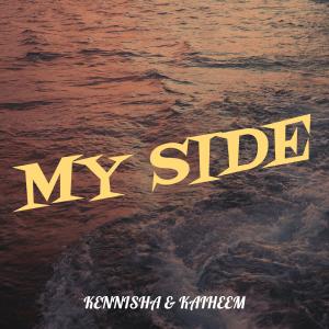 ดาวน์โหลดและฟังเพลง My Side พร้อมเนื้อเพลงจาก Kennisha
