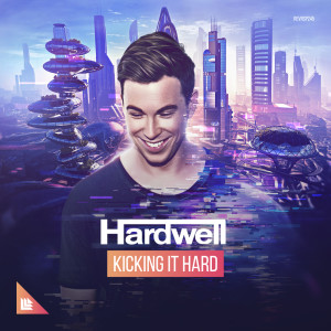 Listen to Kicking It Hard (Extended Mix) song with lyrics from Hardwell