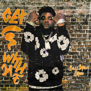 ดาวน์โหลดและฟังเพลง Get In With Me พร้อมเนื้อเพลงจาก Bossman Dlow