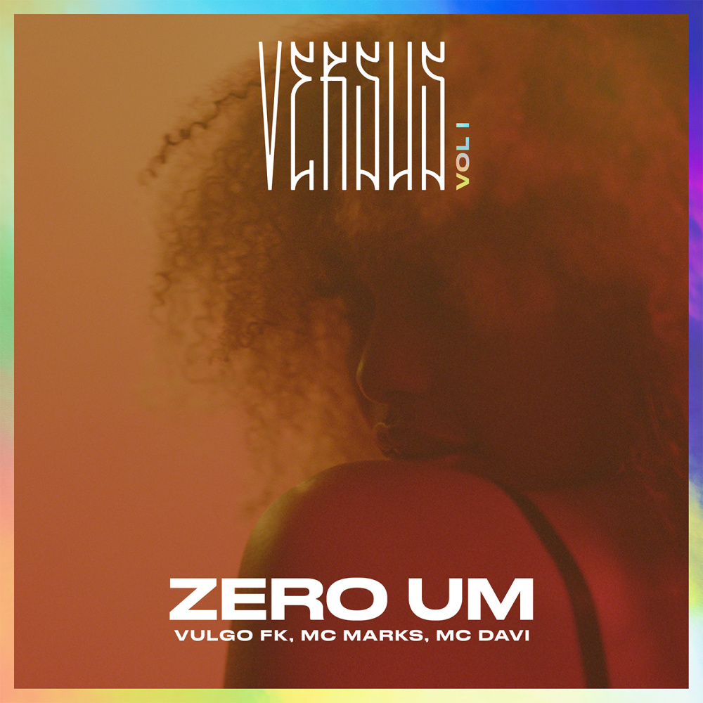 Zero Um(Versus Vol. 1)[feat. Tropkillaz] (Explicit)