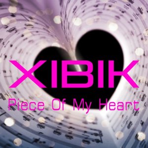 收聽Xibik的Piece of My Heart (Breakbeat Club Mix)歌詞歌曲