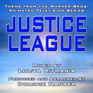 ดาวน์โหลดและฟังเพลง Justice League - Theme from the WB Animated Series พร้อมเนื้อเพลงจาก Lolita Ritmanis