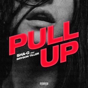 Dengarkan lagu Pull Up (feat. Bryson Tiller) (Explicit) nyanyian SHA-G dengan lirik