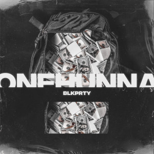 Blkprty的专辑Onehunna (Explicit)