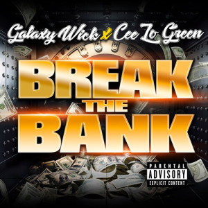 Listen to Break The Bank (Explicit) song with lyrics from Galaxy Wick
